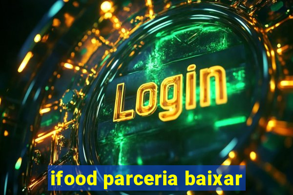 ifood parceria baixar